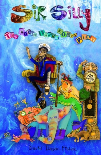 Sir Silly The World Where Words Play.
