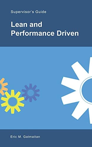 Lean and Performance Driven A Step-By-Step Guide