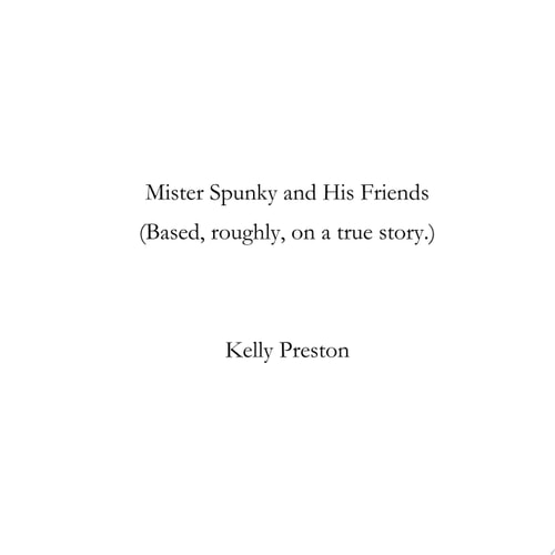 Mister Spunky and His Friends