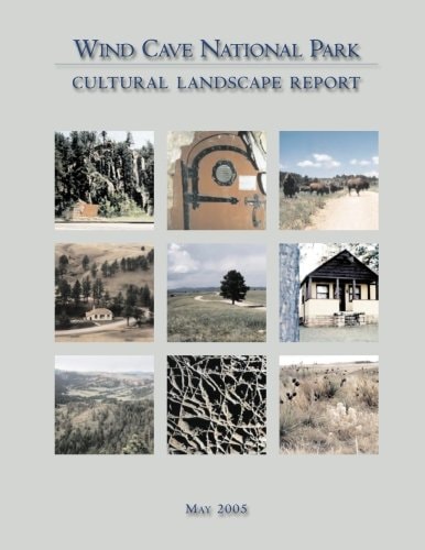 Wind Cave National Park Cultural Landscape Report
