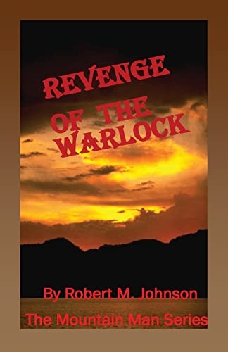 Revenge of the Warlock The Mountain Man Series