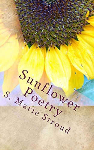 Sunflower Poetry Seeds for the Soul