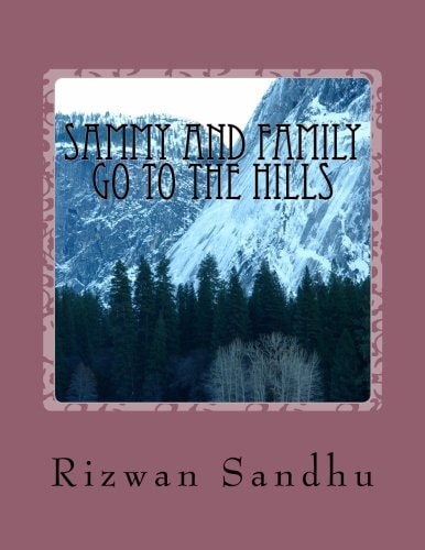 Sammy and Family Go To The Hills