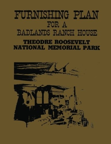 Furnishing Plan for a Badlands Ranch House