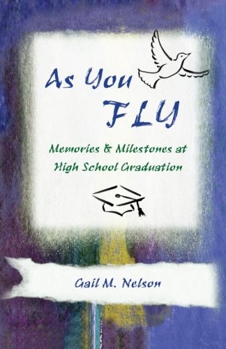 As You FLY Memories and Milestones at High School Graduation