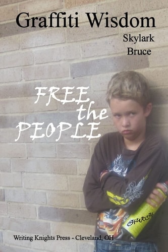 Graffiti Wisdom Free the People