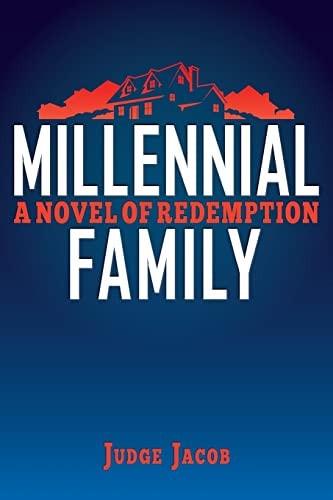 Millennial Family A Novel of Redemption