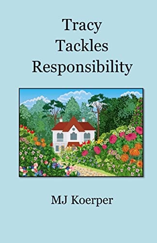 Tracy Tackles Responsibility