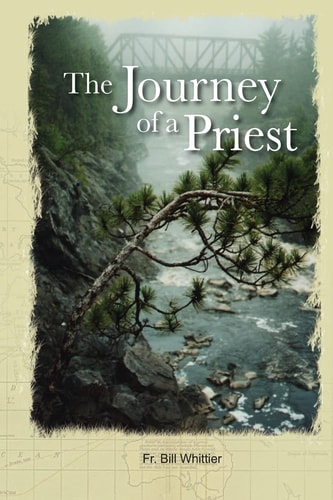 The Journey of a Priest, To Find Himself, His God and His Own Wisdom