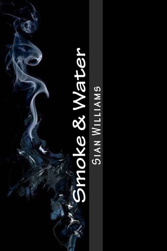 Smoke and Water Fire Flower Trilogy