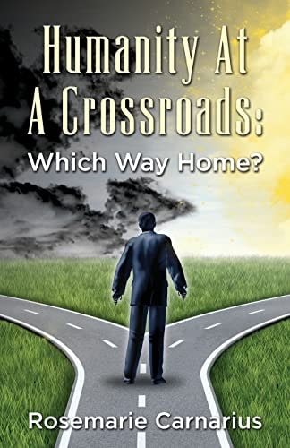 Humanity at a Crossroads Which Way Home?