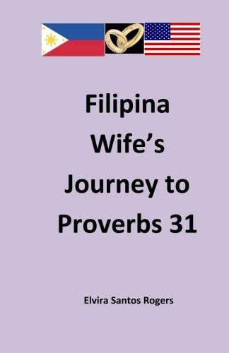 Filipina Wife's Journey to Proverbs 31
