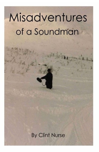 Misadventures of a Soundman