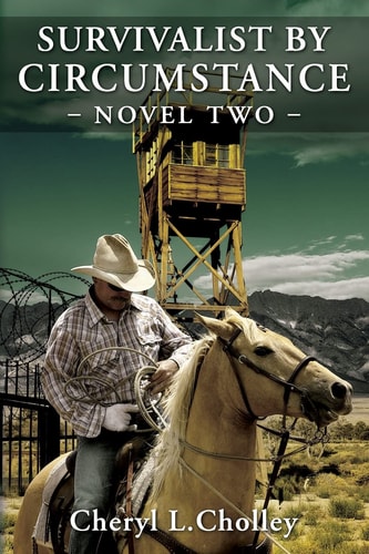 Survivalist by Circumstance - Novel Two A Compilation of Episodes Eight to Twelve