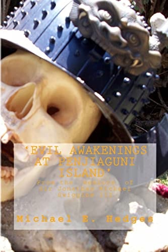 Evil Awakenings at Penjiaguni Island The Hawaiian Knights Saga