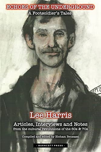 Echoes of the Underground A Foot Soldier's Tales