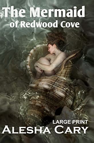 The Mermaid of Redwood Cove Book 1 - Redwood Cove Series - Large Print