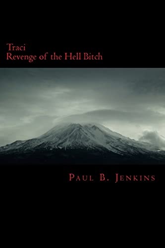 Traci Revenge of the Hell Bitch