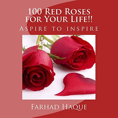100 Red Roses for Your Life!! Aspire to Inspire
