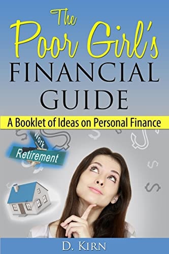The Poor Girl's Financial Guide A Booklet of Ideas on Personal Finance