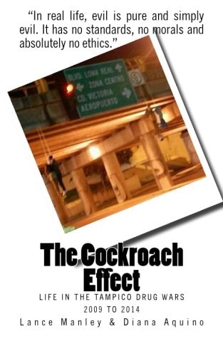 The Cockroach Effect The Tampico Drug Wars