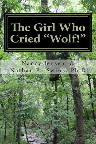 The Girl Who Cried "Wolf!" A Memoir