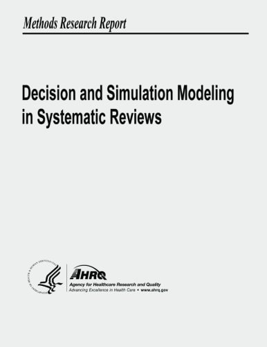 Decision and Simulation Modeling in Systematic Reviews