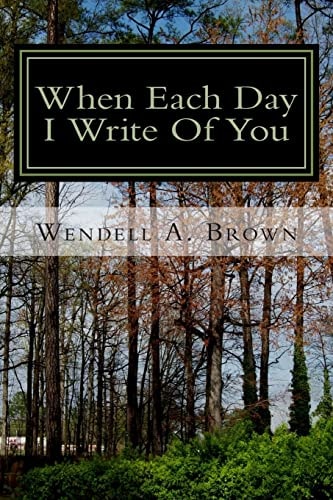 When Each Day I Write Of You
