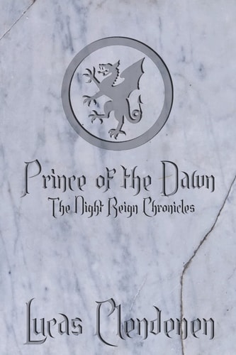 Prince of the Dawn The Night Reign Chronicles