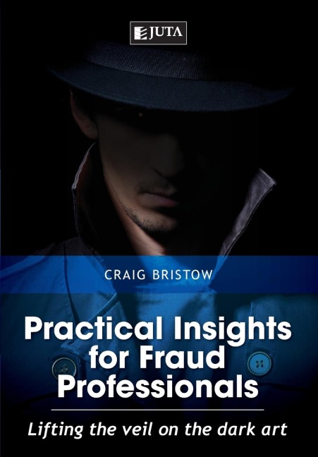 Practical Insights for Fraud Professionals: Lifting the veil on the dark art