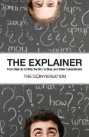 The Explainer: From Déjà Vu to Why the Sky Is Blue, and Other Conundrums