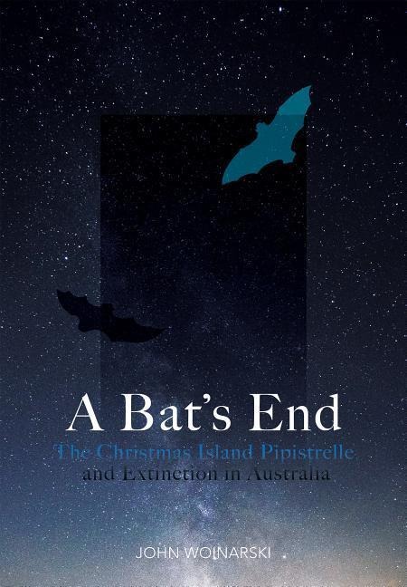 A Bat's End: The Christmas Island Pipistrelle and Extinction in Australia