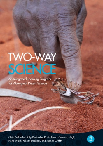 Two-Way Science An Integrated Learning Program for Aboriginal Desert Schools