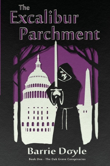 The Excalibur Parchment: Book One in the Oakgrove Conspiracies