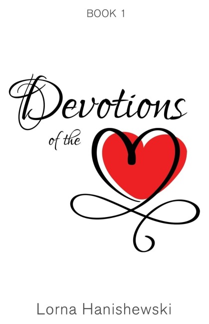 Devotions of the Heart: Book One