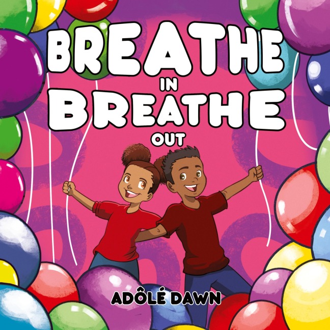 Breathe In, Breathe Out
