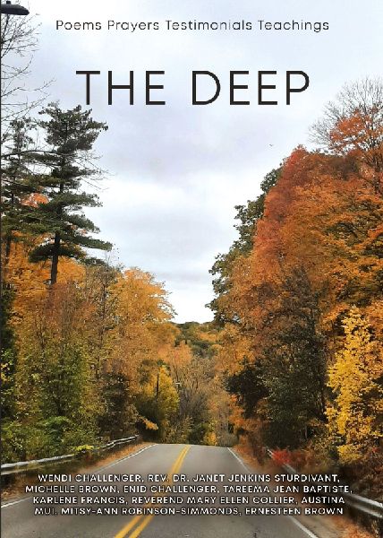 The Deep: Poems, Prayers, Testimonials, Teachings