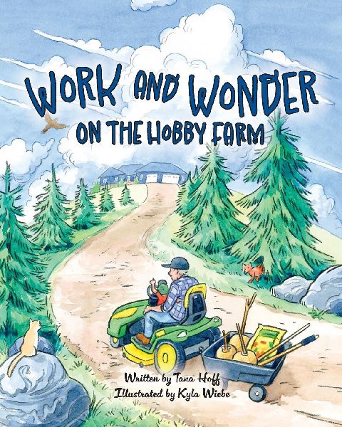 Work and Wonder on the Hobby Farm