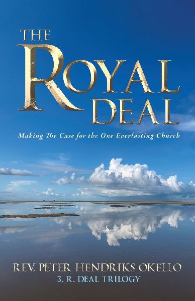 The Royal Deal: Making the Case for the One Everlasting Church