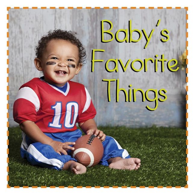 Babys Favorite Things