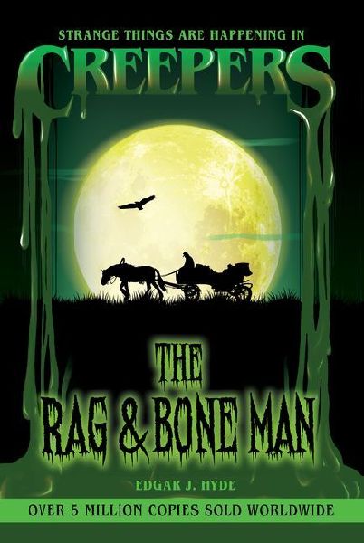Creepers: The Rag & Bone Man