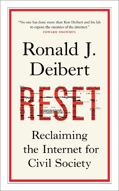 Reset: Reclaiming the Internet for Civil Society