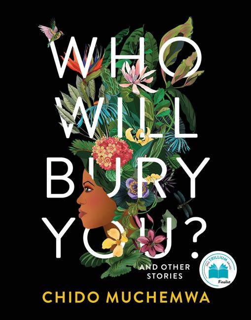 Who Will Bury You?: And Other Stories