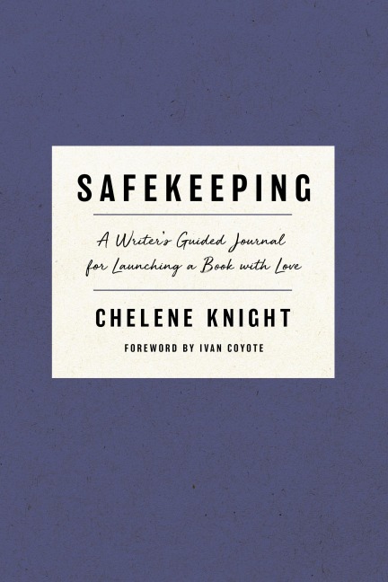 Safekeeping: A Writers Guided Journal for Launching a Book with Love