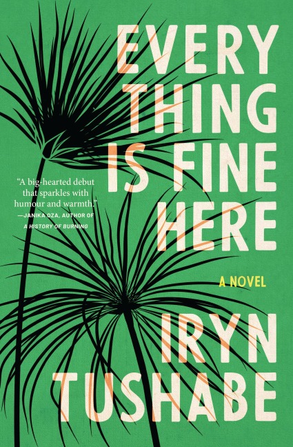Everything Is Fine Here: A Novel