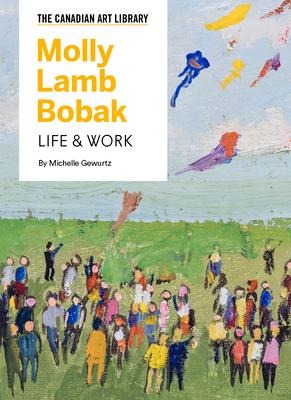 Molly Lamb Bobak: Life & Work