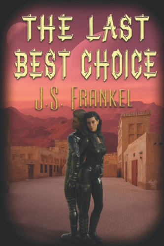 The Last Best Choice