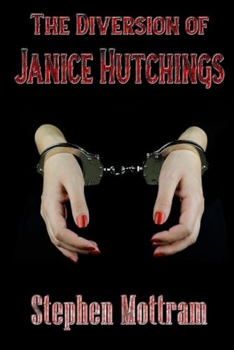 The Diversion of Janice Hutchings