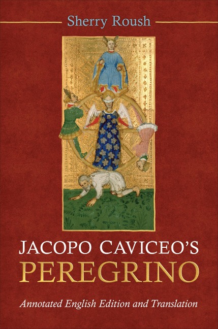Jacopo Caviceo's Peregrino: Annotated English Edition and Translation