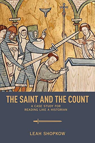 The Saint and the Count A Case Study for Reading Like a Historian